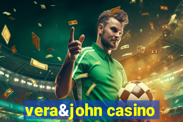 vera&john casino